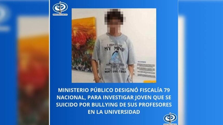 Ministerio Público investigará caso de estudiante de medicina que se suicidó por bullying de sus profesores
