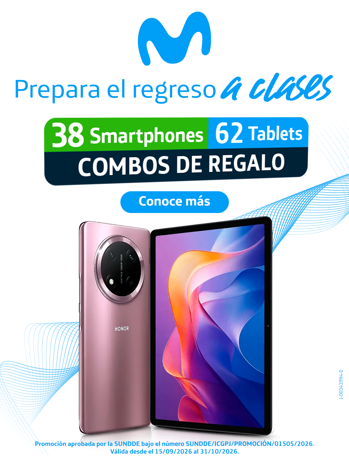 Prepara el regreso a claseS 38 Smartphones 62 Tablets COMBOS DE REGALO